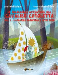 Le incredibili avventure del Cavalier Cotoletta volume 4