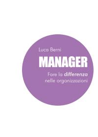 Manager - Fare la differenza nelle organizzazioni