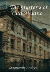 The mystery of Villa Melano