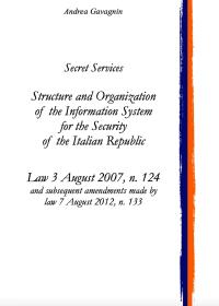 Secret Services: Structure and Organization of the Information System for the Security of the Italian Republic