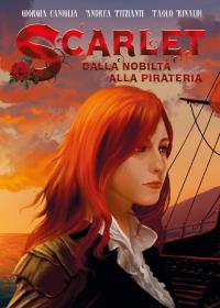Scarlet: Dalla nobiltà alla pirateria