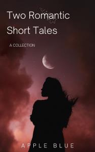 Two Romantic Short Tales