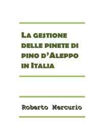 La gestione delle pinete di pino d'Aleppo in Italia