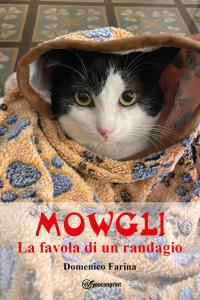 Mowgli - La favola di un randagio