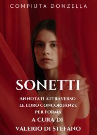Sonetti (Annotati con le loro concordanze a cura di Valerio Di Stefano e illustrati)
