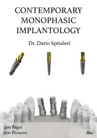 Contemporary monophasic implantology