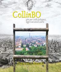 CollinBO - Giro per i colli bolognesi, oggi e nei secoli scorsi