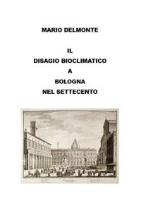 Il Disagio Bioclimatico a Bologna Nel Settecento