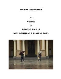 Il clima di Reggio Emilia nel gennaio e luglio 2023