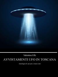 Avvistamenti UFO in Toscana