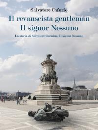 Il Revanscista Gentleman / Il Signor Nessuno