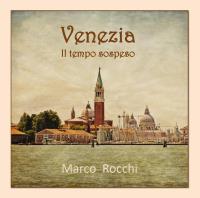 Venezia - Il tempo sospeso