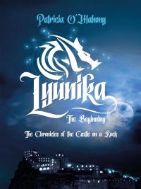 The Chronicles of the Castle on a Rock - Lyunika the Beginning
