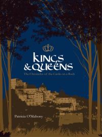 Kings & Queens - The Chronicles of the Castle on a Rock