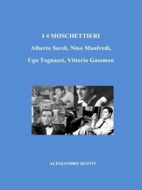 I 4 Moschettieri. Alberto Sordi, Nino Manfredi, Ugo Tognazzi, Vittorio Gassman.