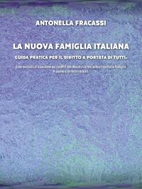 La nuova famiglia italiana - Guida pratica per il diritto a portata di tutti