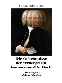Die Geheimnisse der verborgenen Kanons von J.S. Bach