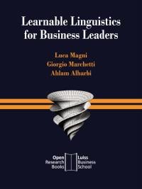 Learnable Linguistics for Business Leaders