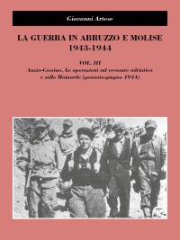 La guerra in Abruzzo e Molise 1943-1944, vol III
