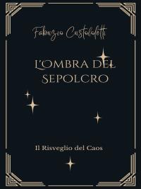 L'Ombra del Sepolcro