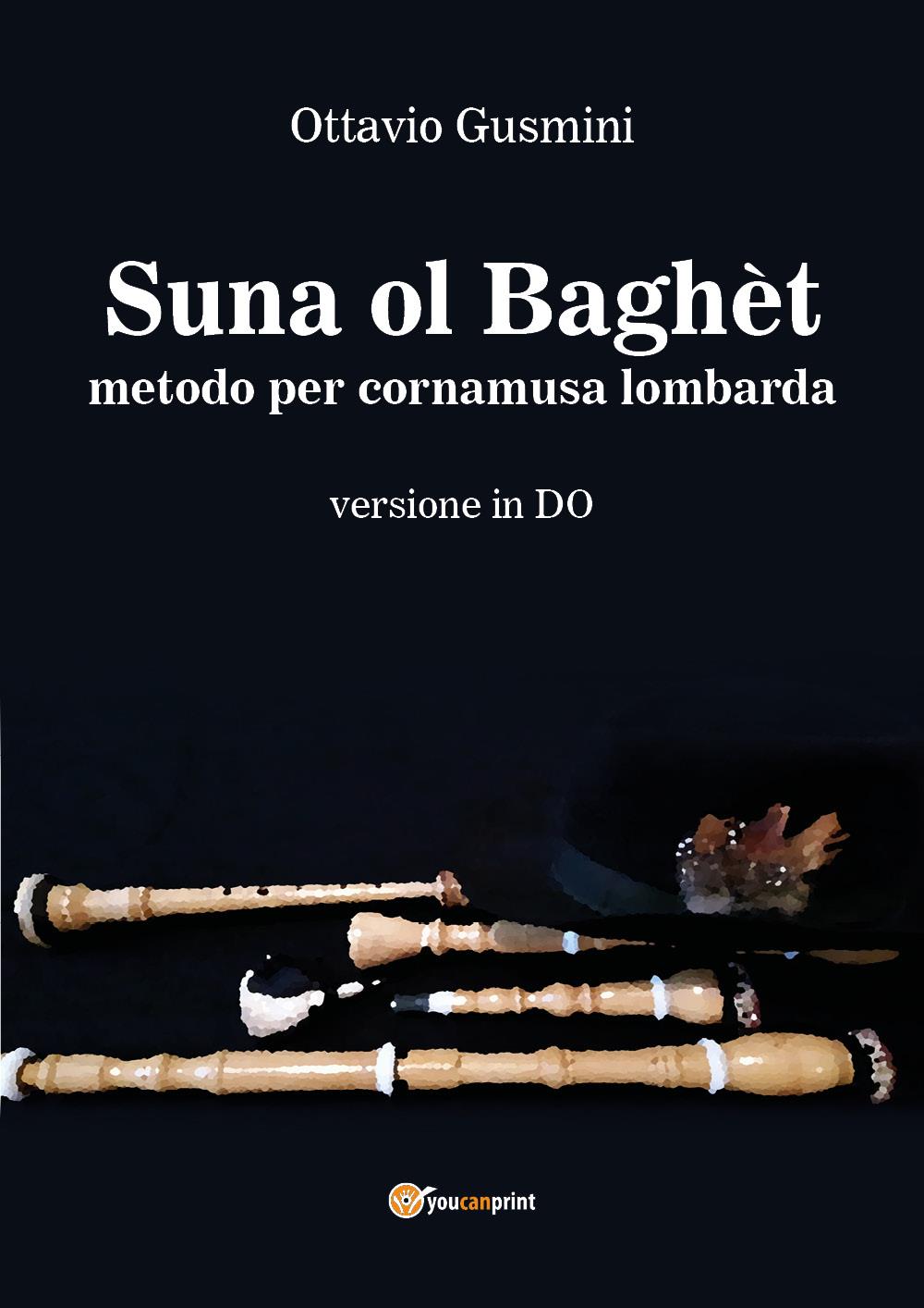 Suna ol Baghèt - metodo per cornamusa lombarda - versione in Do