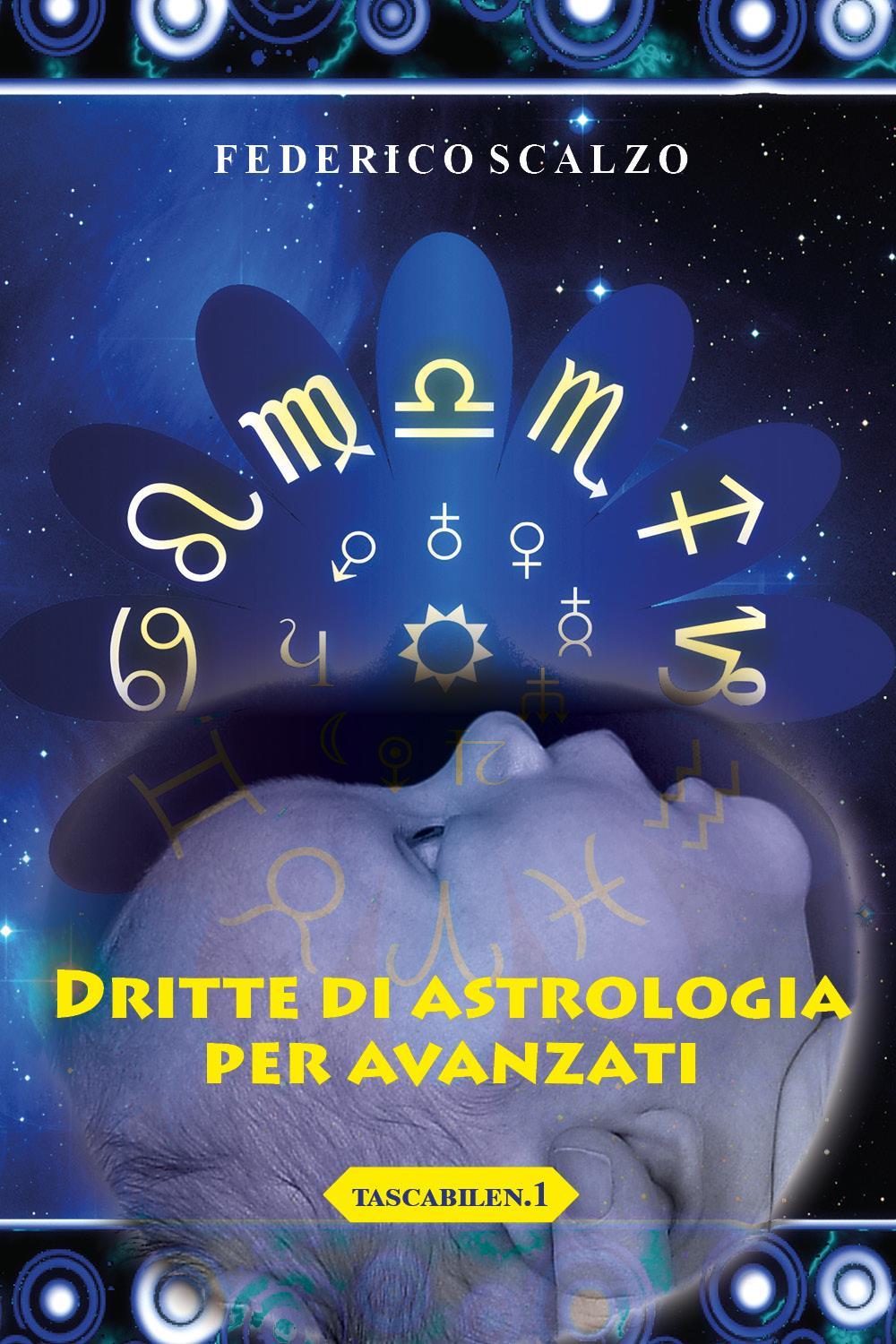 Dritte di astrologia per avanzati (tascabile n.1)