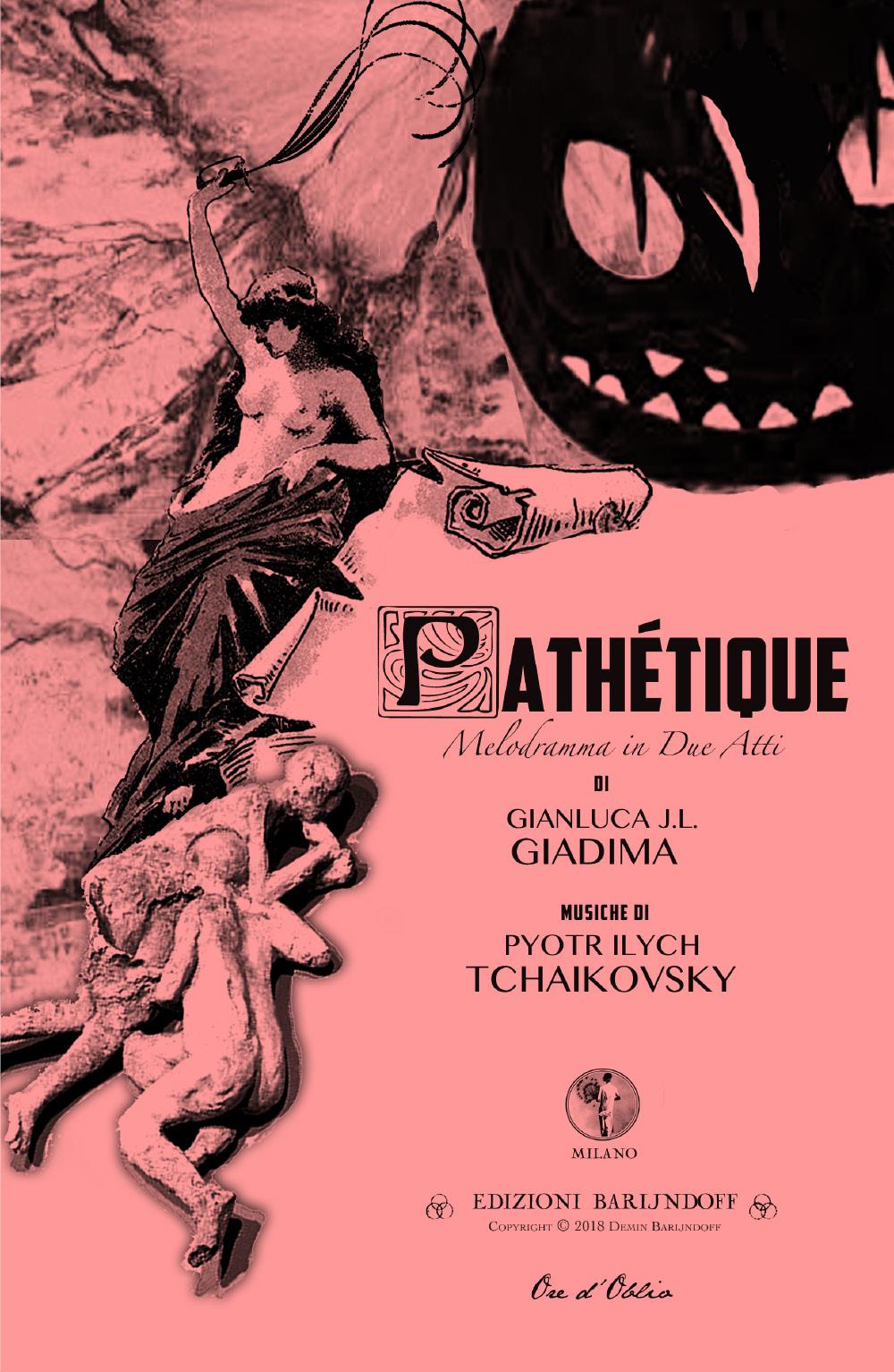 Pathetique Melodramma in due Atti - Symphony No.6 Op.74 - Libretto di G.J.L. Giadima Musiche di P.I. Tchaikovsky