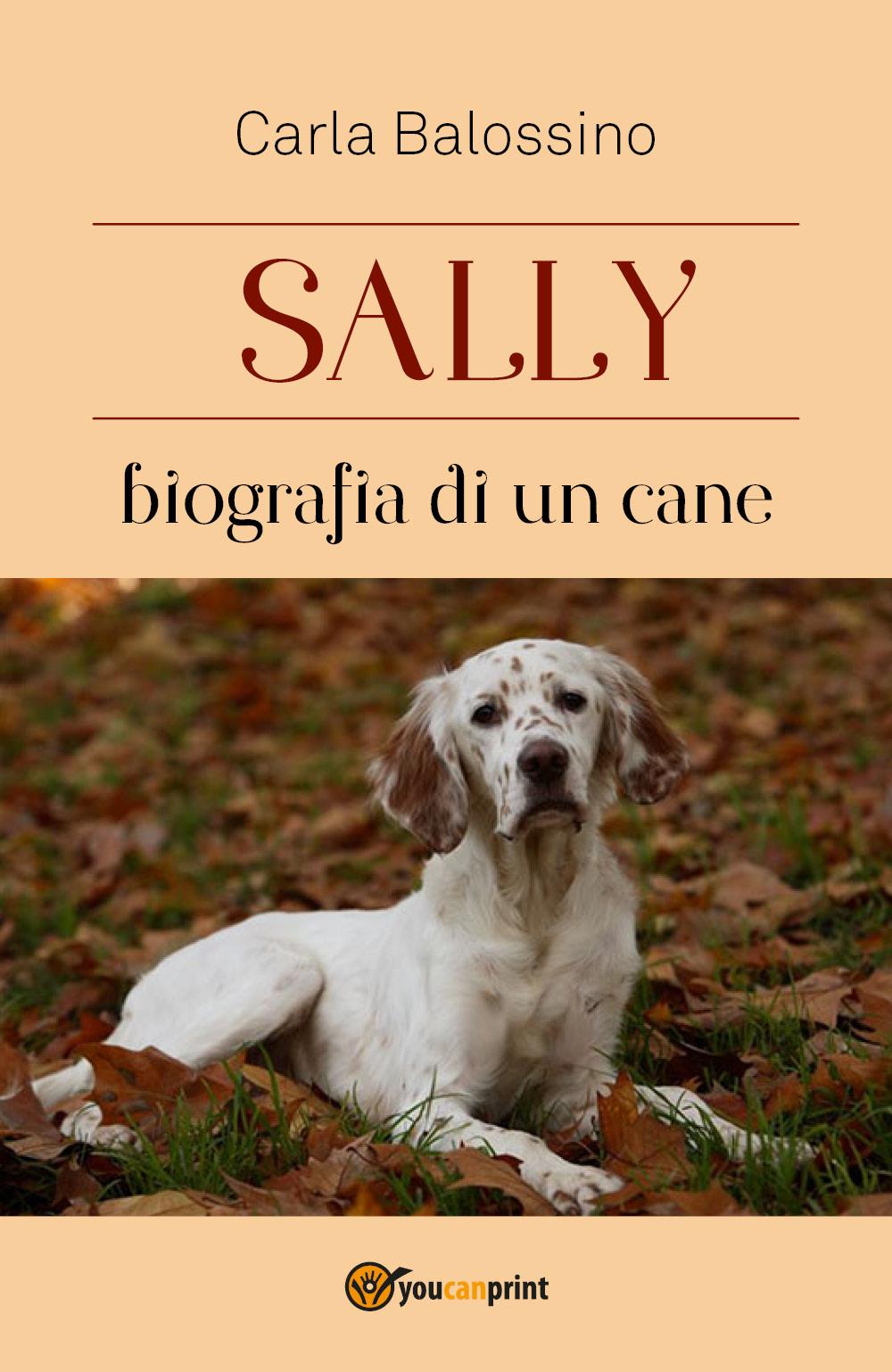 Sally  biografia di un cane