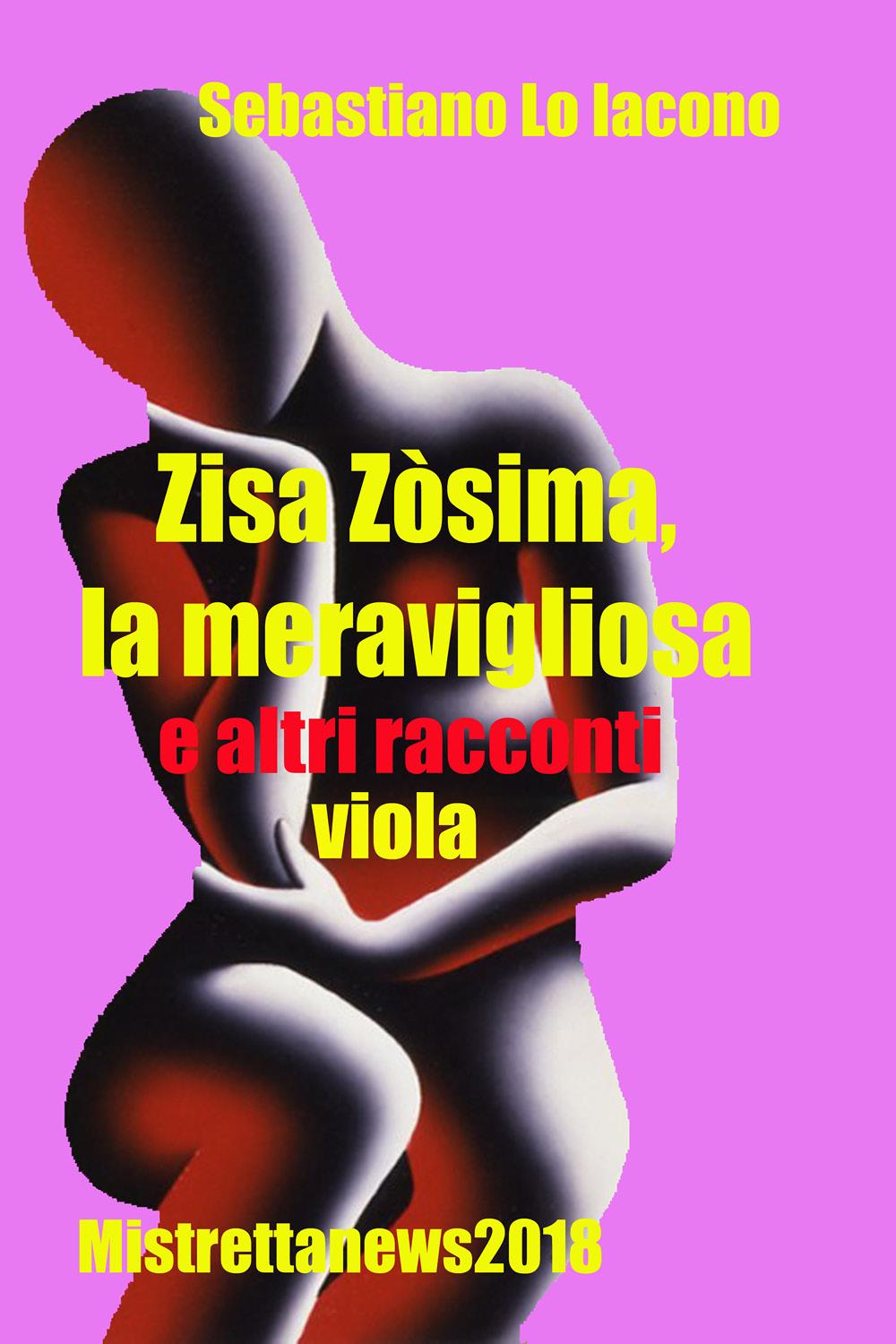 Zisa Zòsima,la meravigliosa e altri racconti viola
