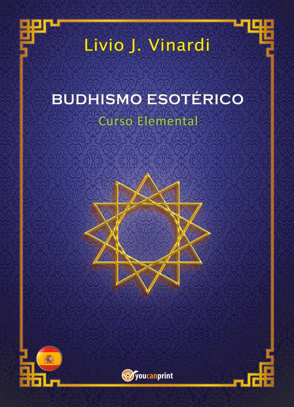 BUDHISMO ESOTÉRICO – Curso Elemental (EN ESPAÑOL)