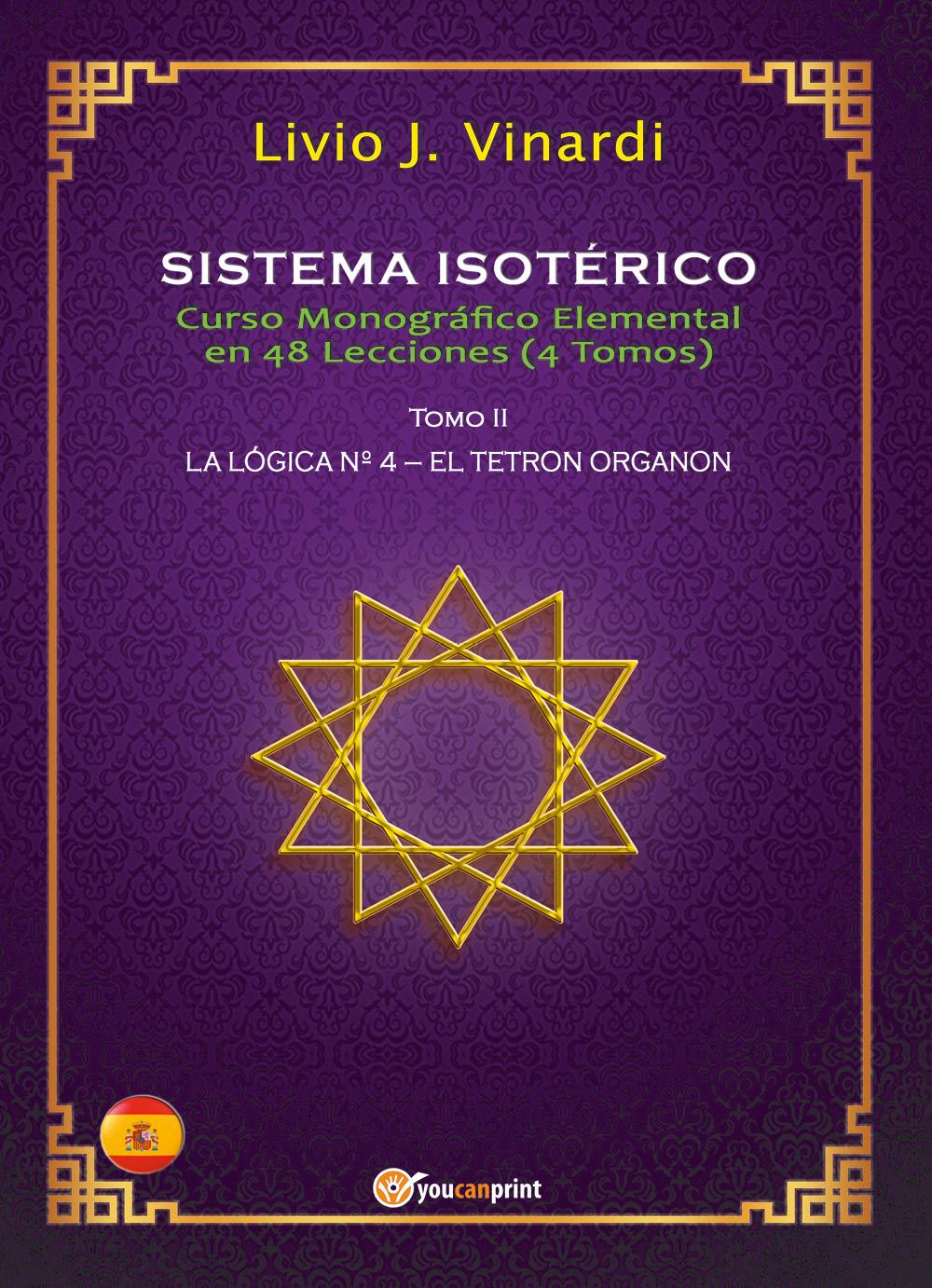 SISTEMA ISOTÉRICO – Curso Monográfico Elemental en 48 Lecciones – Tomo II (EN ESPAÑOL)