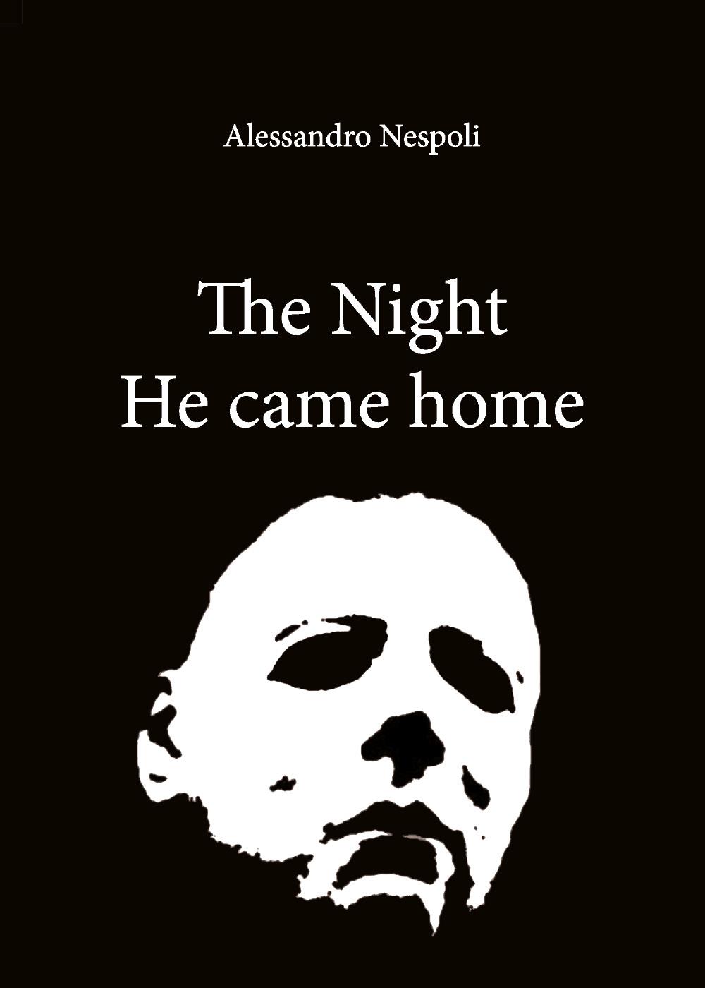 The Night He came home