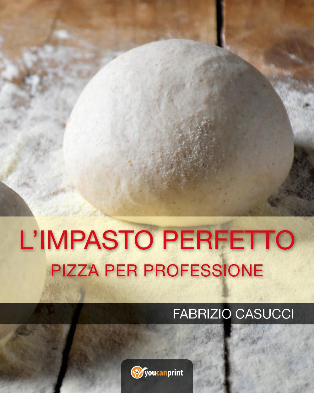 L'IMPASTO PERFETTO Pizza per professione