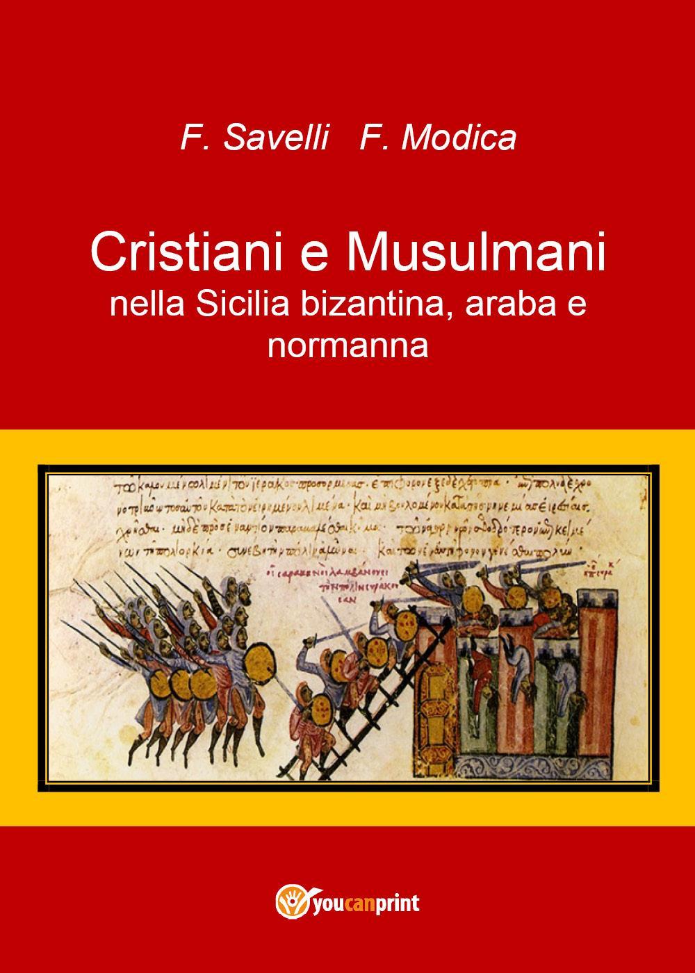 Cristiani e Musulmani nella Sicilia bizantina, araba e normanna
