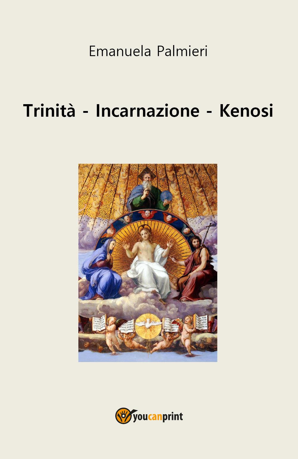 Trinità - Incarnazione - Kenosi