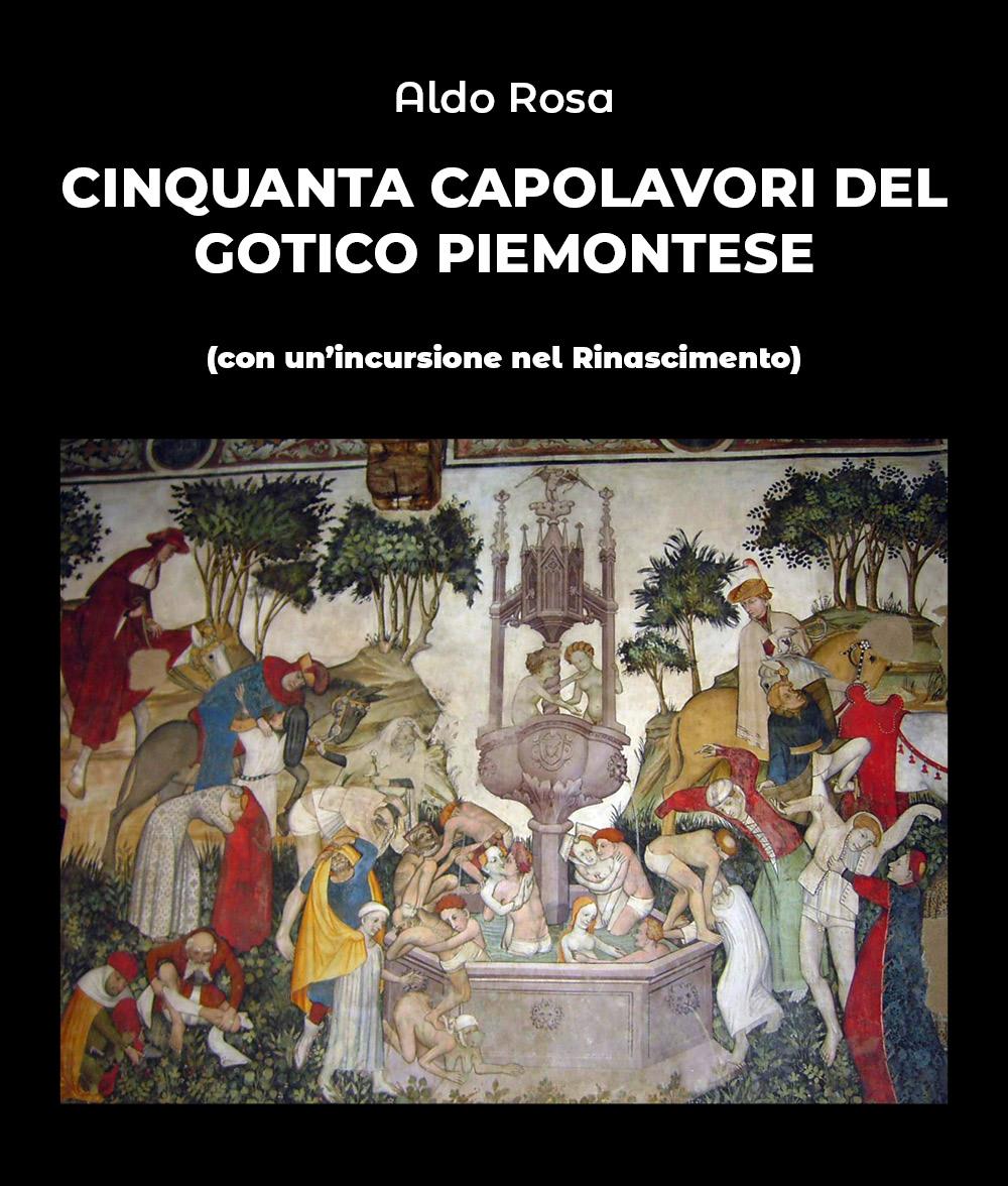 Cinquanta capolavori del Gotico Piemontese