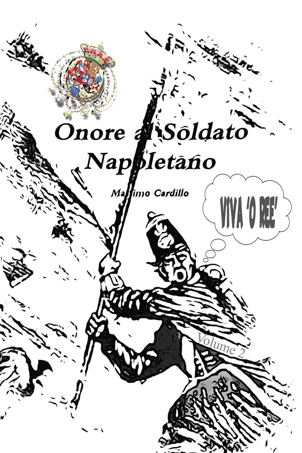 Onore al soldato Napoletano vol.2