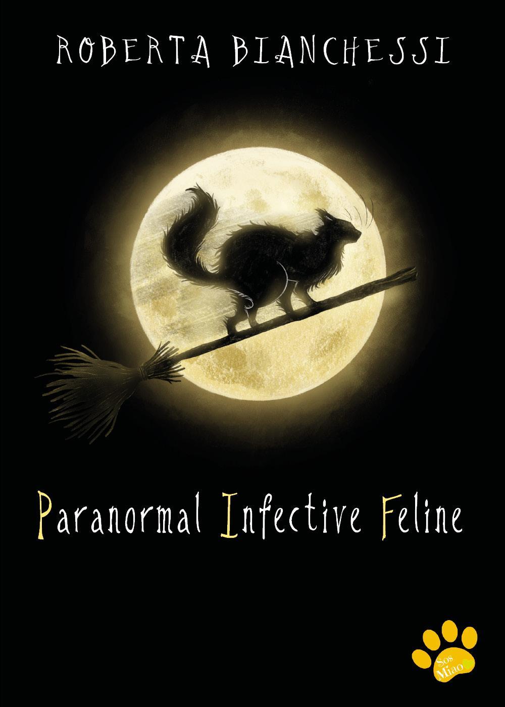 Paranormal Infective Feline (PIF)