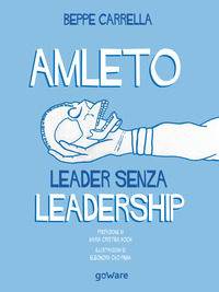 Amleto. Leader senza Leadership