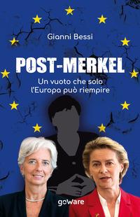 Post-Merkel. Un vuoto che solo l'Europa può riempire