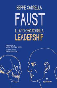Faust. Il lato oscuro della leadership