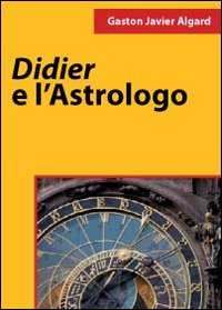 Didier e l'astrologo