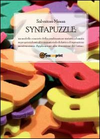 Syntapuzzle. Un modello concreto della combinazione sintattica basata su proprietà lessicali e un materiale didattico di ispirazione montessoriana