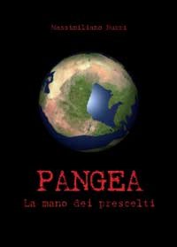 Pangea. La mano dei prescelti