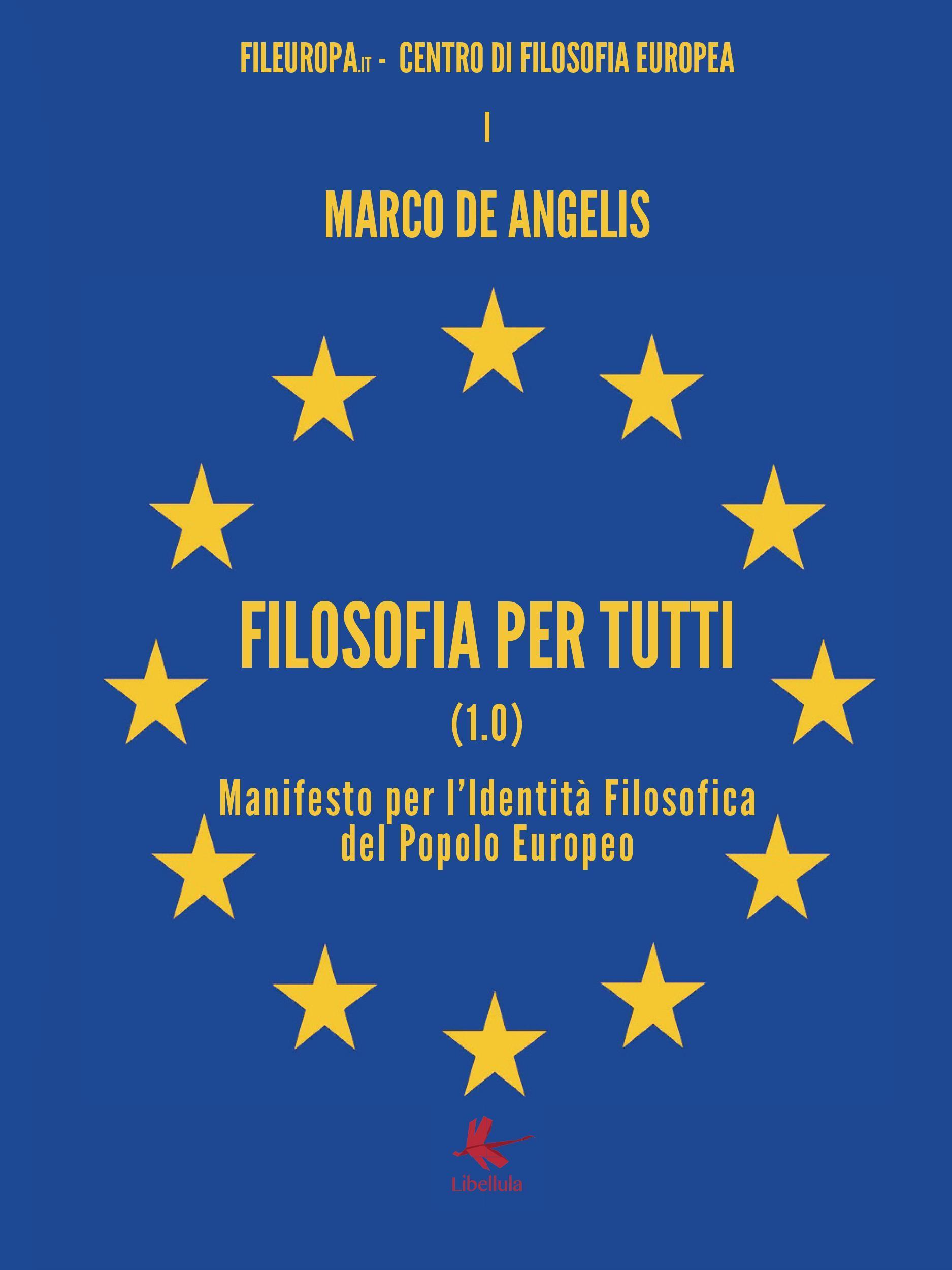Filosofia per tutti (1.0) Manifesto per l'identità filosofica del Popolo Europeo