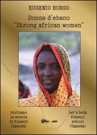 Donne d'ebano. Strong african women