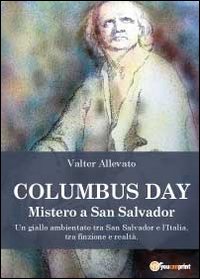 Columbus day. Mistero a San Salvador