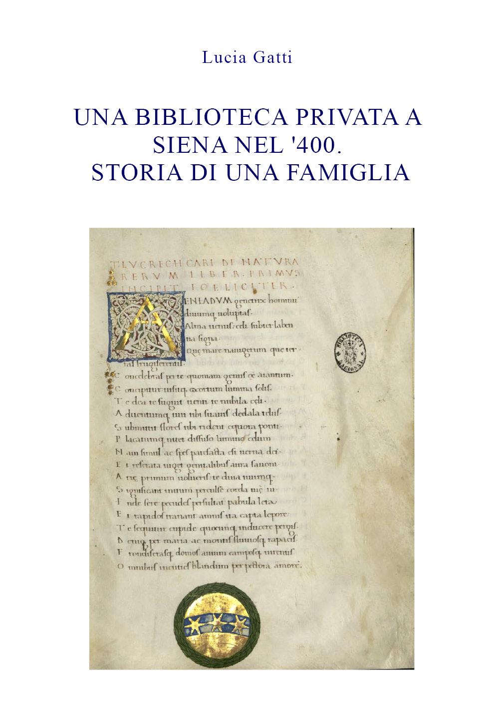 Una biblioteca privata a Siena nel '400. Storia di una famiglia