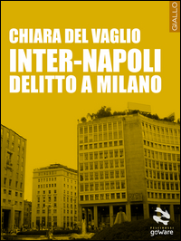 Inter-Napoli. Delitto a Milano