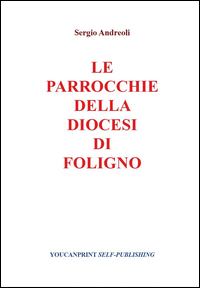 Le parrocchie della diocesi di Foligno